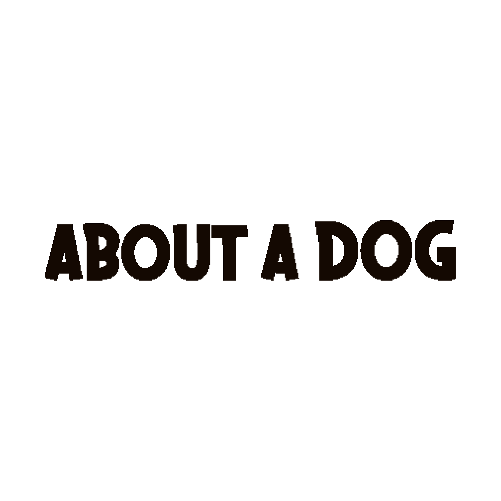 About A Dog